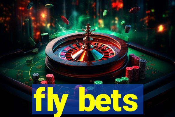 fly bets